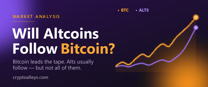 Will Alt Coin Follow Bitcoin